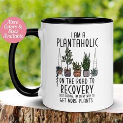 I'm A Plantaholic On The Road To Recovery Mug, Tea Coffee Cup, Sarcastic Mug, Gardening, Flowers Plant Lover, Colorful H