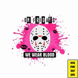 On Friday's We Wear Blood Svg, Mean Girls SVG Bundle, Spell Book svg, Mean Girls clip art, halloween mean girls png svg