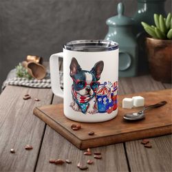 Boston Terrier Mug, Need Coffee Dog Mug, Boston Terrier, July 4th Coffee Mug, Unapologetic Patriot Tumbler, Dog Iced Cof