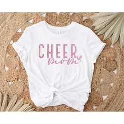 Cheer Mom Shirt, Cheer Mom T-Shirt, Mothers Day T-Shirt, Cheer Mom Gift, Gift For Mothers Day, Cheer Mom Sweatshirt, Che