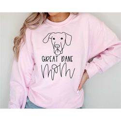 GREAT DANE Mom Sweatshirt, Great Dane Shirt, Great Dane Gift, Dog Mom Sweatshirt, Great Dane Gifts for Great Dane Clothe