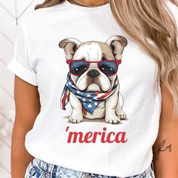 Bulldog 4th of July Shirt, 4th O July Shirts, Dog 4th of July Shirt, America Bulldog, English Bulldogs, 'Merica Shirt, B