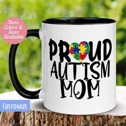 Autism Mug, Proud Autism Mom Mug, Autism Awareness, Tea Coffee Cup, Birthday Gift for Her, Mother's Day Gift, Parent of