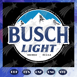 Busch light beer svg, beer gift, party gift, busch svg, modelo, pacifico, bud svg, dos equis svg, fathers day shirt, fat