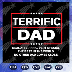 Terrific dad svg, fathers day svg, fathers day gift, gift for papa, fathers day lover, fathers day lover gift, dad life,