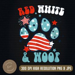 4th of July Png, Red, White and Woof Png, Paw Print Png, Digital Download, Cut File, Sublimation, Clip Art svg/png/dxf