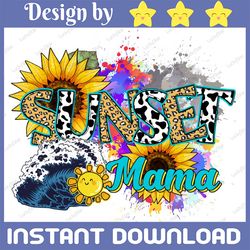 Sunset Mama Png, I Love Summer, Summer Design, Sunset, Mama Png, Mama Design,Summer Mama,Wave,Sunflower,Sublimation Desi