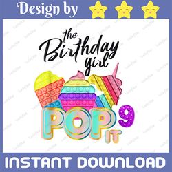 The Birthday Girl Pop It 9th Png, Birthday Girl Pop It Unicorn Png, Girl Pop It Birthday Png, Birthday Girl Png, Unicor