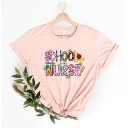 School Nurse Shirt, School Nurse Gift Shirt, Nurse Gift Shirt, Nurse Week, Nurse Appreciation Shirt, Nursing School Grad