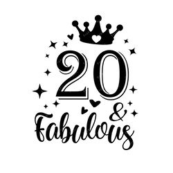 20 and Fabulous SVG, PNG, PDF, 20th Birthday Svg, 20th Birthday, Birthday svg, 20 and fab svg