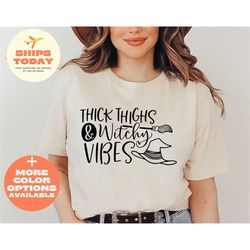 Thick Thighs Witchy Vibes Shirt, Funny Halloween Shirt, Halloween Shirt, Funny Shirt, Halloween, Spooky Vibes Shirt, Wit