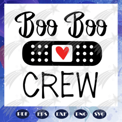 Boo boo crew svg, fathers day svg, fathers day svg, fathers day gift, gift for papa, fathers day lover, fathers day love
