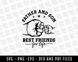 Father and Son Best Friends For Life SVG, Father And Son SVG, Father SVG, Son Svg, Fa