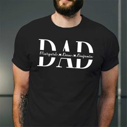 personalized gifts for dad, dad shirt with kids names, father's day tee, dad birthday gift, papa t shirt, custom family