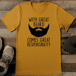 with great beard comes great responsibility tee