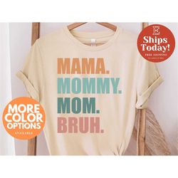 mama mommy mom bro shirt, mothers day shirt, happy mother's day, madre shirt, mothers gift, gift for mom, mother's day s