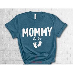 Mommy To Be Shirt, Pregnancy Announcement Shirts, Pregnancy T-Shirt, Mommy To Be Tee, Baby Shower T-Shirt