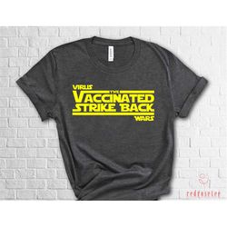 Vaccinated Strike Back Shirt, Nurse Shirt, Vaccinated Shirt, Cute Vaccinated Shirt, Vaccinated Appreciation Gift, Shirts