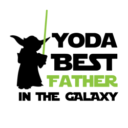 Yoda Best Father In The Galaxy Svg, Star War Svg, Baby Yoda Svg, Father Svg, Best Father Svg, Yoda Father Svg, Galaxy Sv