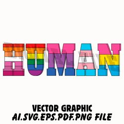 HUMAN Vector Digital file Ai,PDF,PDF,SVG,PNG files Sublimation Digital Vector File