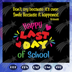 Happy last day of school svg, Fathers day svg, father svg, fathers day gift, gift for papa, fathers day lover, fathers d