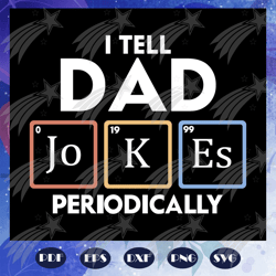 I tell dad jokes periodically, fathers day svg, papa svg, father svg, dad svg, daddy svg, poppop svg, Files For Silhouet