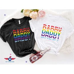 Daddy Shirt, Support LGBT Shirt, LGBT Dad Shirt, Queer Dads Shirt, Proud Dad Shirt, LGBTQ Proud Fathers, Pride Day Gift,