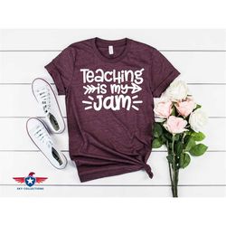 Teaching Is My Jam Shirt, Back to School Shirt, Online School, Teacher Appreciation Gift, Teacher Shirt, Teacher Gift, F