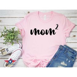 Mom 2 Shirt, Mama 2 Shirt, Mama Bear, Mothers Day Gift, Mom life Shirt, Shirt For Mom, Mom Shirts, Gift For Her, Mommy S
