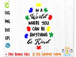 AUTISM SVG, Autism in a world where you can be anything be kind SVG, Autism Awareness SVG, Autism puzzle SVG