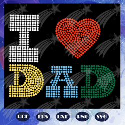 I love dad svg, fathers day svg, fathers day gift, gift for papa, fathers day lover, fathers day lover gift, dad life, d