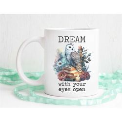 Book lover mug, dream with your eyes open book mug, book lover gift, gift for reader, owl mug, owl gift