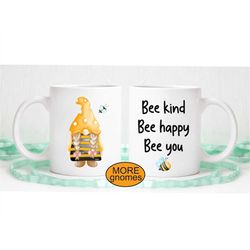 Bee Gnome Mug, Gnome Coffee mug, Pick your Own Gnome, Bee Kind, Bee Happy, Bee You, Custom Gnome with Personalization