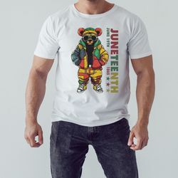 Juneteenth Black Hip Hop Teddy Bear African American Shirt, Unisex Clothing, Shirt for Men Women, Graphic Design