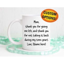 Thank you for giving me life, gift for mom, gift for dad, funny coffee mug, dishwasher safe mug