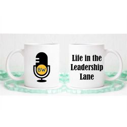 Life in the Leadership Lane Coffee Mug