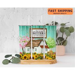 Farm Tumbler with Straw, Life is Better On The Farm Tumbler Cup, Barn Sunflower Field Tumbler, Farm House Gift Women, Fa
