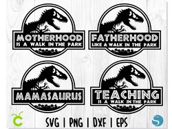 Jurassic Park SVG Bundle / With welded Teeth / Motherhood svg, Mamasaurus shirt svg, Fatherhood svg, Teacher svg