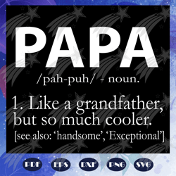 Papa definition svg, papa svg, daddy svg, fathers day svg, father svg, fathers day gift, gift for papa, fathers day love