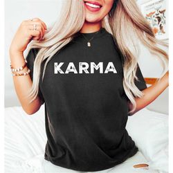 Karma T-shirt Men's Women's Unisex Karma Tee Shirt Gift Birthday Funny Tee Shirts Karma Teeshirt for him her, Retro Comf