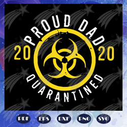 2020 proud dad quarantined svg, quarantined fathers day svg, fathers day 2020 svg, best dad svg, fathers day gift, gift