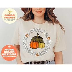Thankful Shirt, Fall Tshirt, Thankful Pumpkin Shirt, Fall Shirt for Woman,Thanksgiving Tee,Unisex Fall Shirt, Be Thankfu