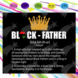 Black father definition svg, Dope black father svg, Black Father Matter Svg, Dope Black Dad Svg, Proud Black Father Svg,