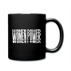 Feminist Mug, Feminism Mug, Girl Power Mug, Coffee Mug, Feminist Cup, Gift For Feminist, Inspirational Mug, Equality Mug
