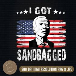 I Got Sandbagged Joe Biden Png, Joe Biden Png, Dazed Very Confused Png, Funny 4th Of July Png, American Flag 4th Of July