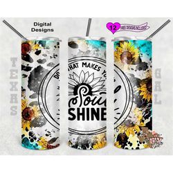 20 oz Skinny Tumbler Do What Makes Your Soul Shine Sunflower Seamless Sublimation Design PNG Instant DIGITAL ONLY