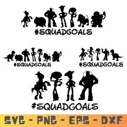 Toy story squadgoals Bundle SVG - PNG - EPS - DXF Instant Download Files.