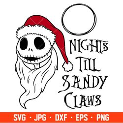 Nights Till Sandy Claws Svg, Christmas Svg, Merry Christmas Svg, Jack Skellington Svg, Cricut, Silhouette Vector Cut Fil
