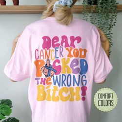 Funny Cancer Comfort Colors Shirt, Fuck Cancer, Cancer Gifts, Cancer Support Shirts,