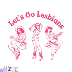 Lets Go Lesbians Subtle Lesbian Live Laugh Lesbian SVG